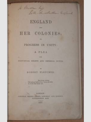 England and Her Colonies or Progress in Unity by Robert Fletcher (1857)