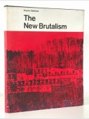 The New Brutalism: Ethic or Aesthetic